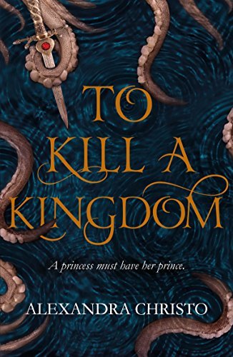 To Kill a Kingdom (Hundred Kingdoms, #1)