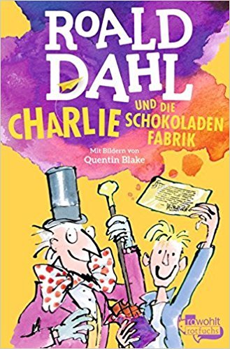 Charlie und die Schokoladenfabrik (Charlie Bucket, #1)