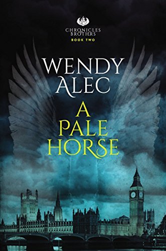 A Pale Horse (Chronicles of Brothers Book 2) by Wendy Alec | Goodreads