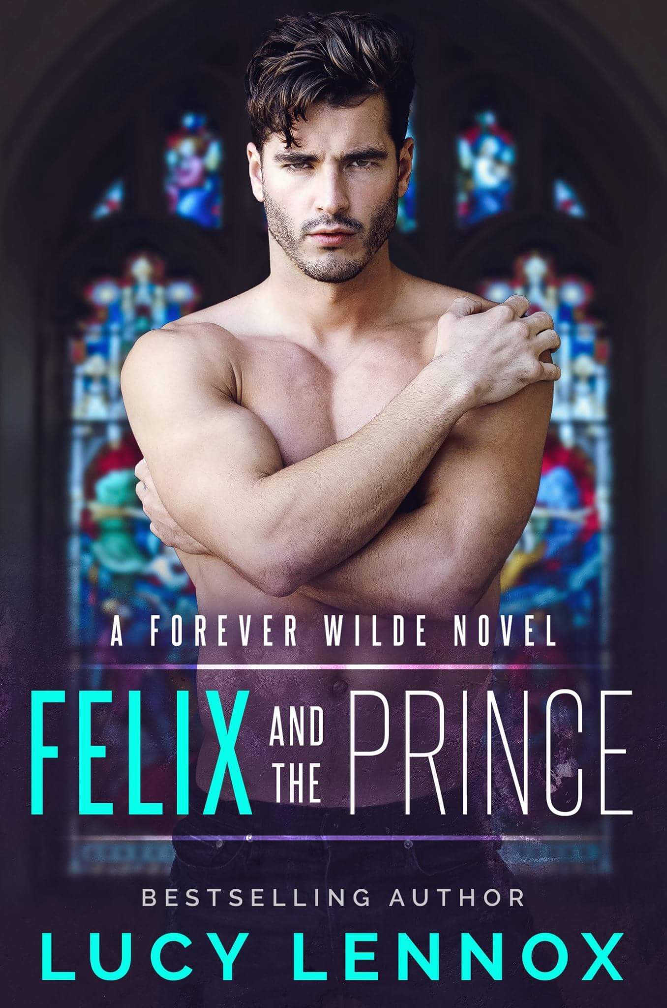 Felix and the Prince (Forever Wilde, #2)