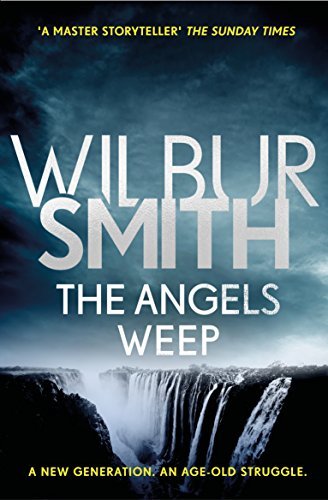 The Angels Weep: The Ballantyne Series 3 by Wilbur Smith | Goodreads