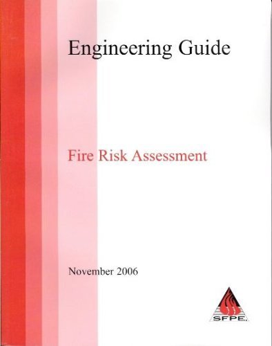 SFPE Engineering Guide to Fire Risk Assessment by Sfpe | Goodreads
