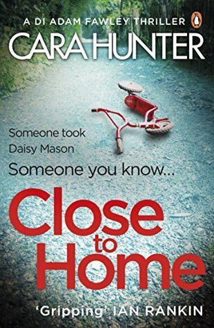 Close to Home (DI Adam Fawley, #1)