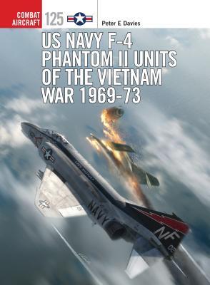 US Navy F-4 Phantom II Units of the Vietnam War 1969-73 book cover