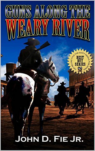Guns Along The Weary River book cover