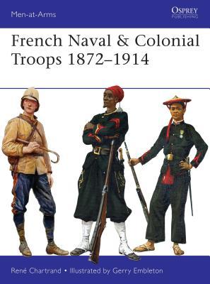 French Naval & Colonial Troops 1872–1914 book cover