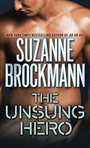 The Unsung Hero (Troubleshooters, #1)