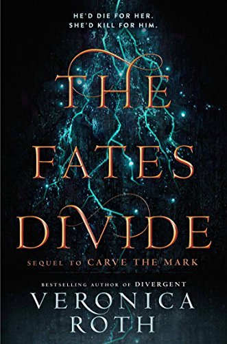 The Fates Divide (Carve the Mark, #2)