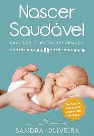 Nascer Saudável - Gravidez e Parto Informado