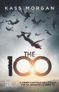 The 100 (The 100, #1)