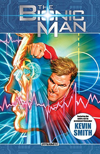 The Bionic Man Omnibus Vol. 1 by Kevin Smith | Goodreads