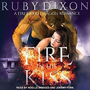 Fire in His Kiss (Fireblood Dragon #2)