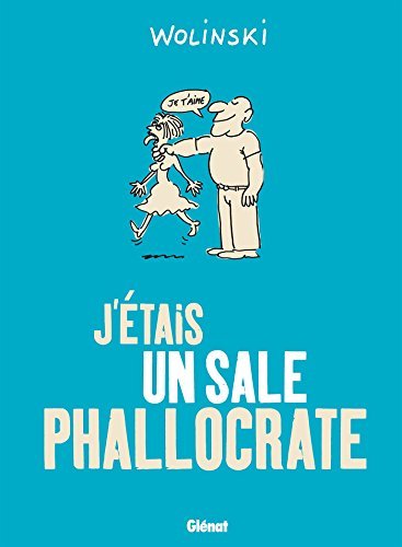 J'étais un sale phallocrate book cover