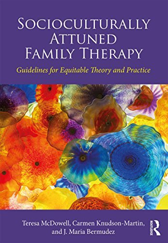 Socioculturally Attuned Family Therapy: Guidelines for Equitable Theory and Practice