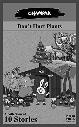 Don’t Hurt Plants: Kids' favourite magazine
