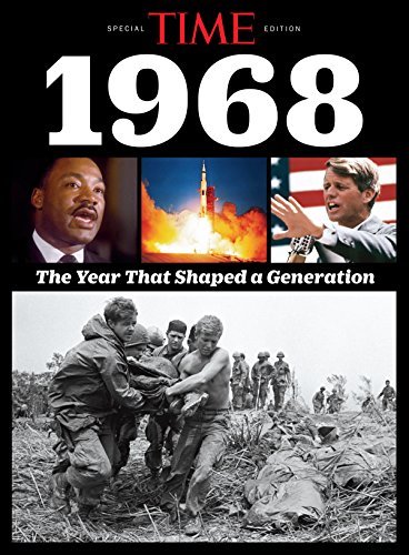 TIME 1968: The Year That Shaped A Generation by Time Inc Goodreads