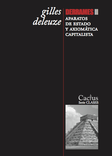 Derrames II Aparatos de estado y axiomática capitalista