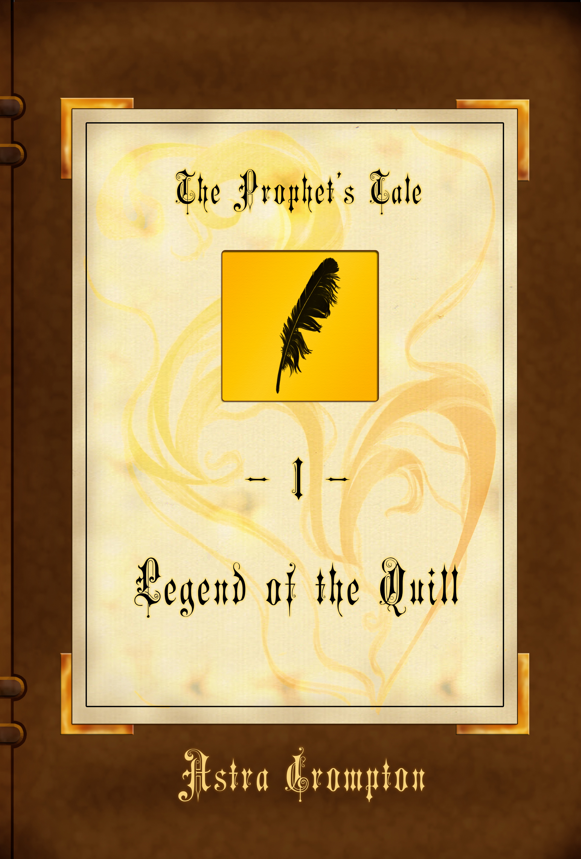 Legend of the Quill (The Prophet's Tale, #1)