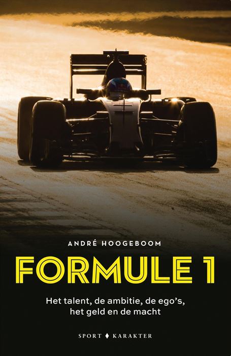 Formule 1: Het talent, de ambitie, de ego's, het geld en de macht