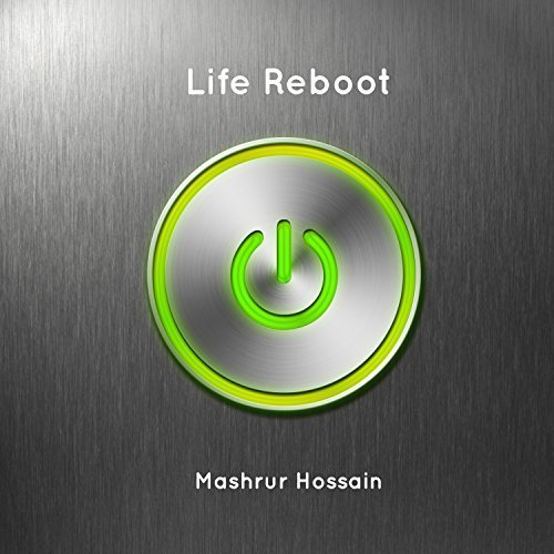 Life Reboot: Develop the elegant code of freedom in your life by ...