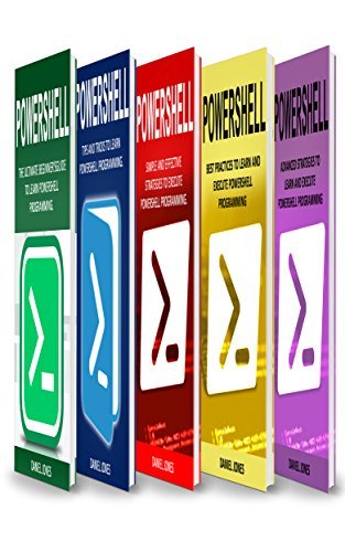 Powershell: 5 Books in 1- Beginner's guide+ Tips and Tricks+ Simple ...