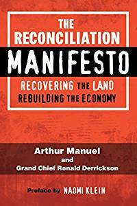 The Reconciliation Manifesto: Recovering the Land, Rebuilding the Economy