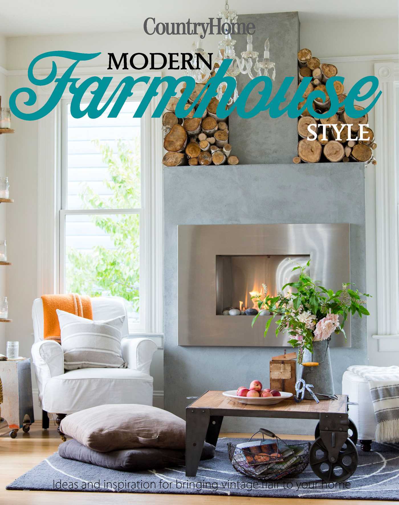 Modern Farmhouse Style by Country Home | Goodreads