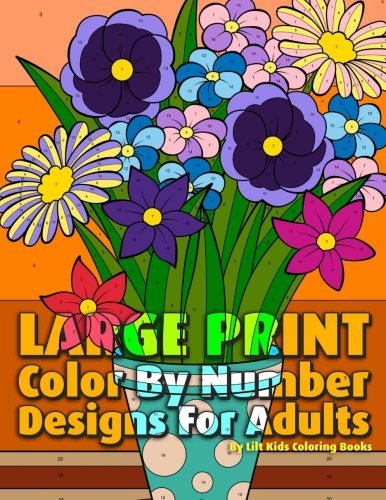 Large Print Color By Number Designs For Adults by Lilt Kids Coloring ...