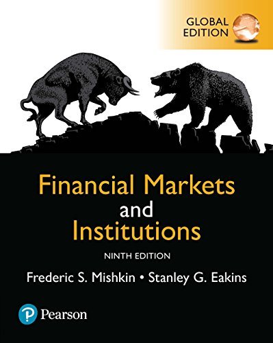 Financial Markets and Institutions, Global Edition by Frederic S ...