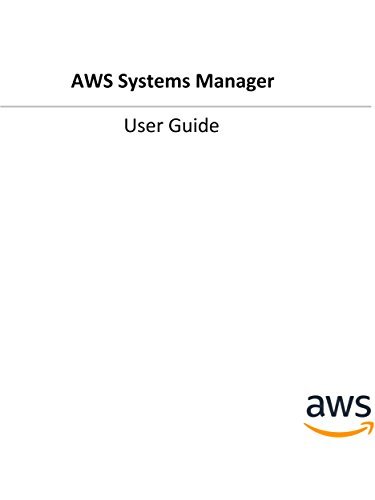 AWS Systems Manager: User Guide by Amazon Web Services | Goodreads