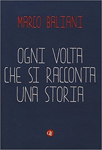 Ogni volta che si racconta una storia book cover