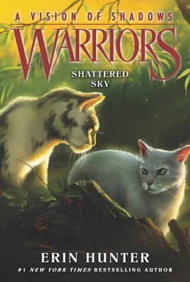 Shattered Sky (Warriors: A Vision of Shadows, #3)