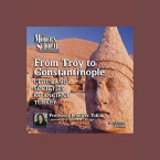 From Troy to Constantinople:  cities and societies of ancient Turkey