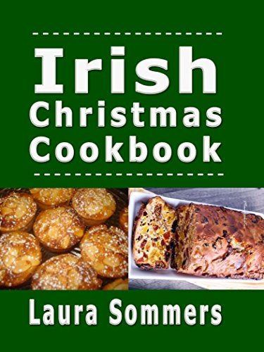 Irish Christmas Cookbook: Recipes for the Holiday Season