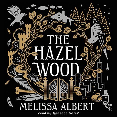The Hazel Wood (The Hazel Wood, #1)