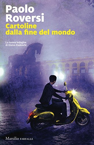 Cartoline dalla fine del mondo (La serie di Radeschi Vol. 6) book cover