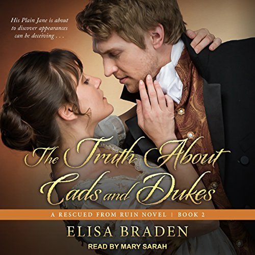 The Truth About Cads and Dukes (Rescued from Ruin, #2)