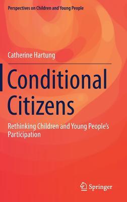 Conditional Citizens: Rethinking Children and Young People’s ...