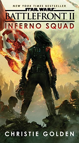 Inferno Squad (Star Wars: Battlefront #2)