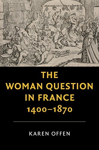 The Woman Question in France, 1400-1870 book cover