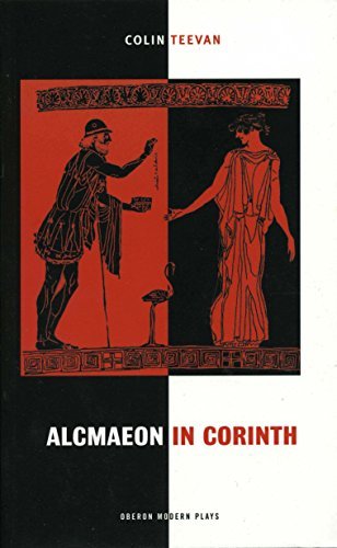 Alcmaeon in Corinth (Oberon Modern Plays)