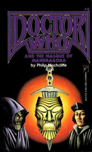 Doctor Who and the Masque of Mandragora by Philip