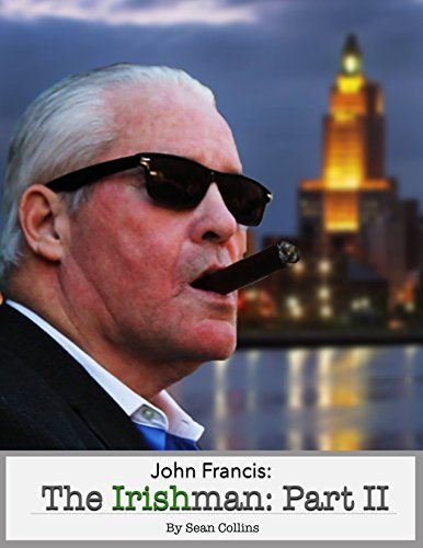 John Francis The Irishman Part 2: Crime & Corruption