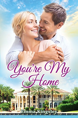 You're My Home: Billionaire Romance
