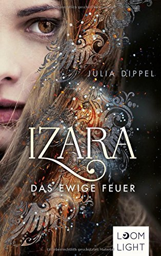 Das ewige Feuer (Izara, #1)
