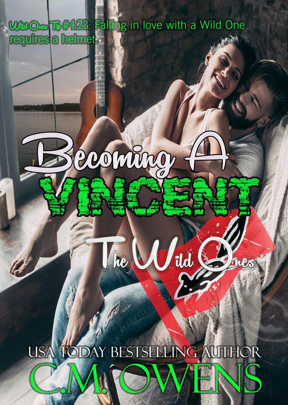 Becoming a Vincent (The Wild Ones, #1)