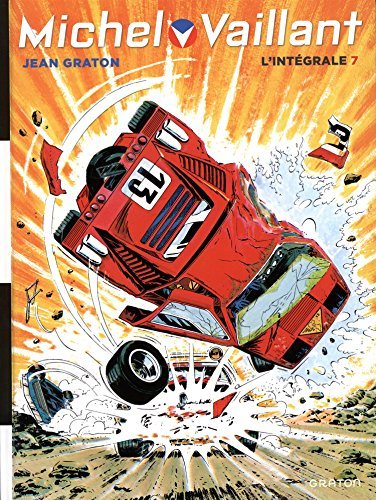 Michel Vaillant, L'Intégrale - Tome 7 - Michel Vaillant, L'intégrale, tome 7 (Volumes 19 à 21) (rééd book cover