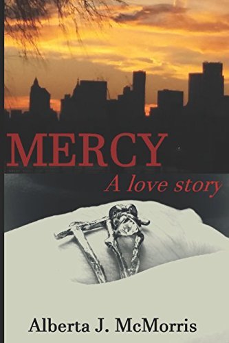 Mercy: a love story (Mathew Beaumont Series) by Alberta J. McMorris ...