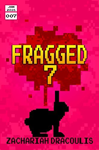 Fragged 7 by Zachariah Dracoulis | Goodreads