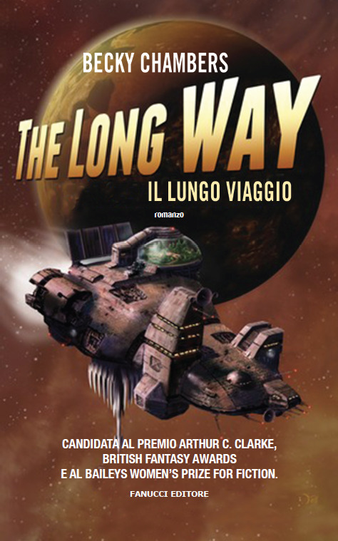 The Long Way. Il lungo viaggio (Wayfarers, #1)
